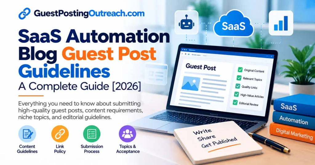 SaaS Automation Blog Guest Post Guidelines